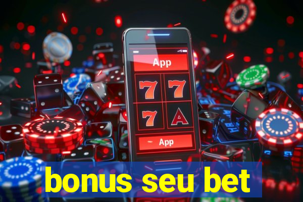 bonus seu bet